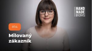 #14: Můj milovaný zákazník - kdo to je a kde ho najít