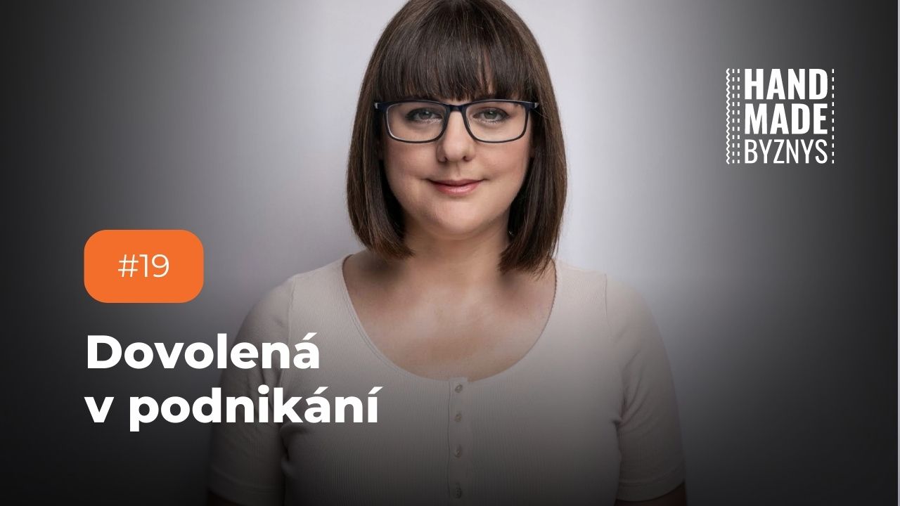 #19: Podnikání a dovolená