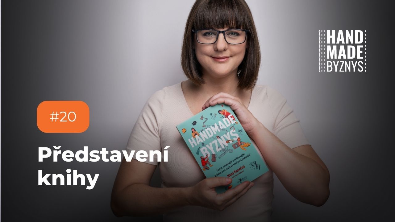 #20: představení knihy Handmade byznys